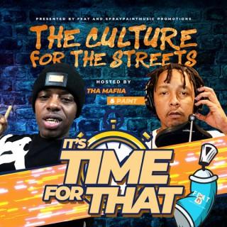 It's Time For That  Culture For The Streets Hosted by Mafiia & Paint