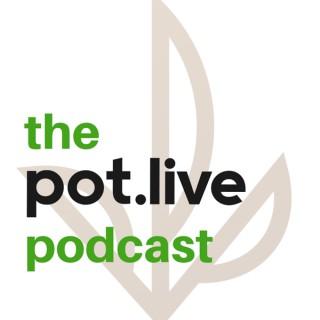 The Pot.Live Podcast