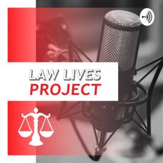 The Law Lives Project