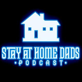 Stay at Home Dads Podcast