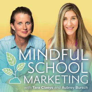 Mindful School Marketing