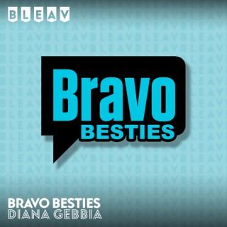 Bleav in Bravo Besties