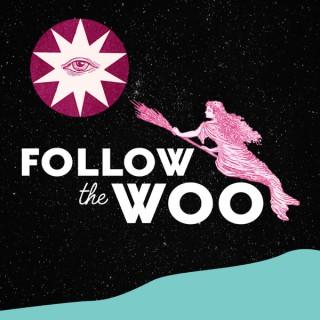 Follow the Woo
