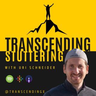 Transcending Stuttering with Uri Schneider