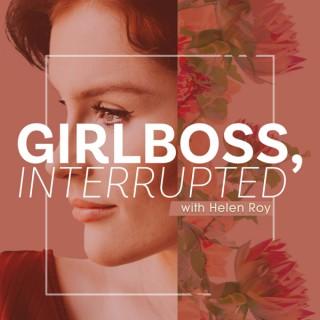 Girlboss, Interrupted