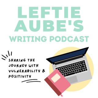 Leftie Aube’s Writing Podcast