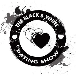 The Black & White Dating Show