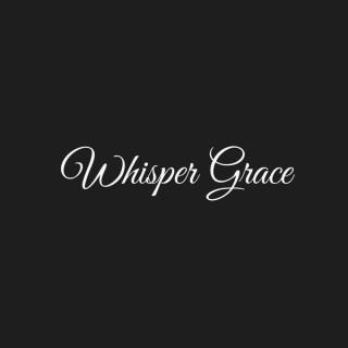 Whisper Grace