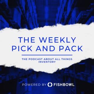 The Weekly Pick and Pack