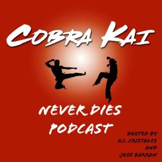 Cobra Kai Never Dies Podcast