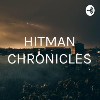 HITMAN CHRONICLES