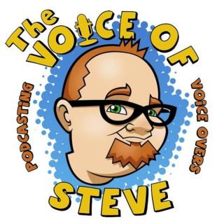 The Voice of Steve Podcast