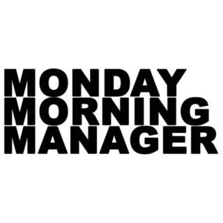 Monday Morning Manager