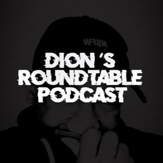Dion’s RoundTable Podcast