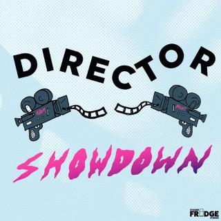Director Showdown