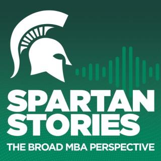 Spartan Stories: A Broad MBA Perspective