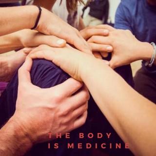 The Body Is Medicine