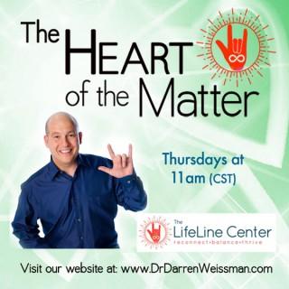 The Heart of the Matter - Dr. Darren Weissman