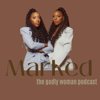 Marked: The Godly Woman Podcast