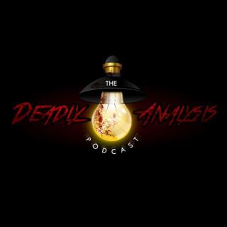The Deadly Analysis Podcast