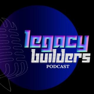 Legacy Builders Podcast