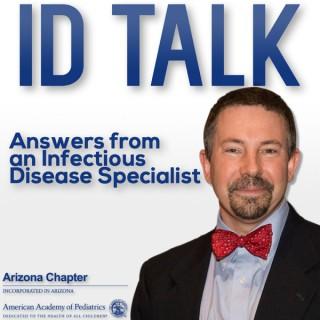 ID Talk:  Answers from an Infectious Disease Specialist