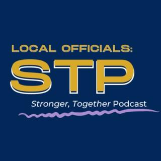 Local Officials: Stronger, Together Podcast