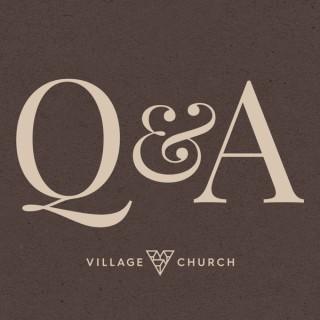 Village Church Q&A