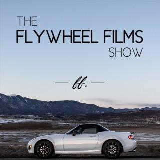 The Flywheel Films Show