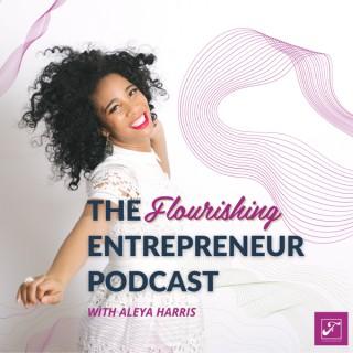 The Flourishing Entrepreneur Podcast