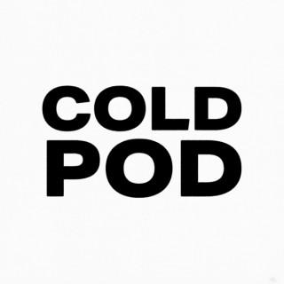 Cold Pod