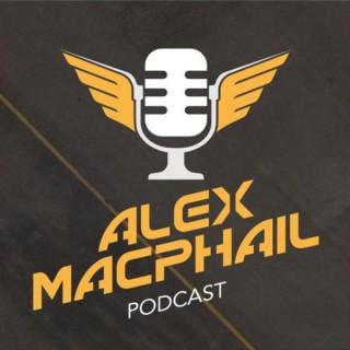 Alex MacPhail Podcast