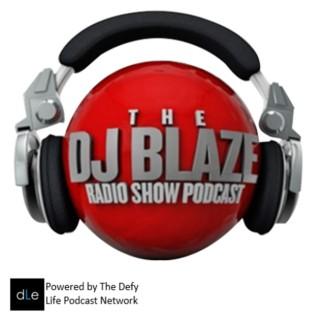 DJ Blaze Radio Show Podcast