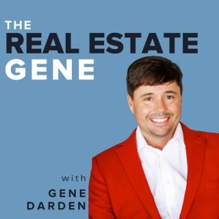 The Real Estate Gene with Gene Darden