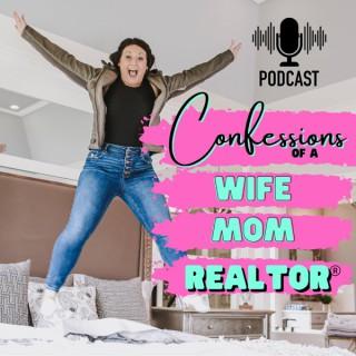 Confessions of a Wife, Mom & Realtor