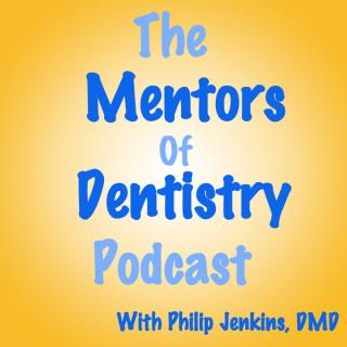 The Mentors of Dentistry Podcast