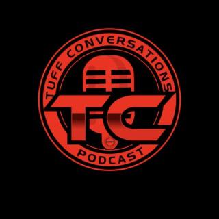 Tuff Conversations Podcast