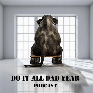 Do It All Dad Year Podcast