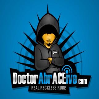 Doc Ace Show – The Doctor AbrACEive Network