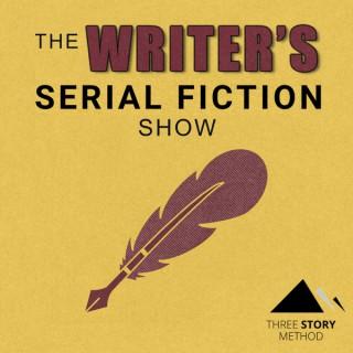 The Writer's Serial Fiction Show