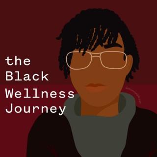 The Black Wellness Journey