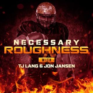 Necessary Roughness with Lang & Jansen