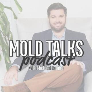 Mold Talks with Michael Rubino