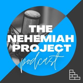 The Nehemiah Project Podcast