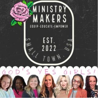 Ministry Makers: God’s yes Girls Christian Women in ministry, mindset, business & MORE