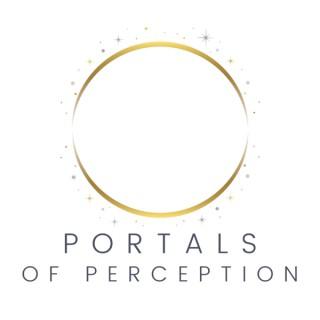 Portals of Perception