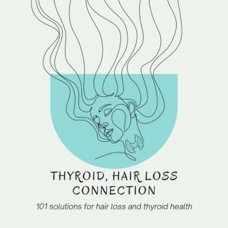 Thyroid Hair Loss Connection