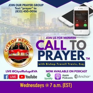Midweek Call to Prayer with Bishop Travell Travis, Esq.