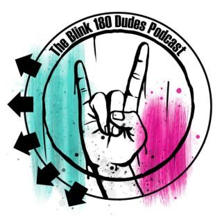 The Blink-180 Dudes Podcast