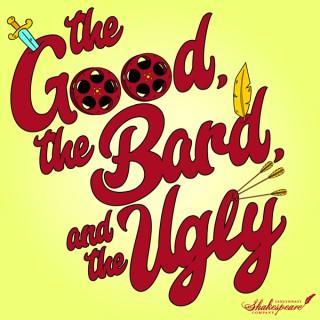 The Good, The Bard, and The Ugly